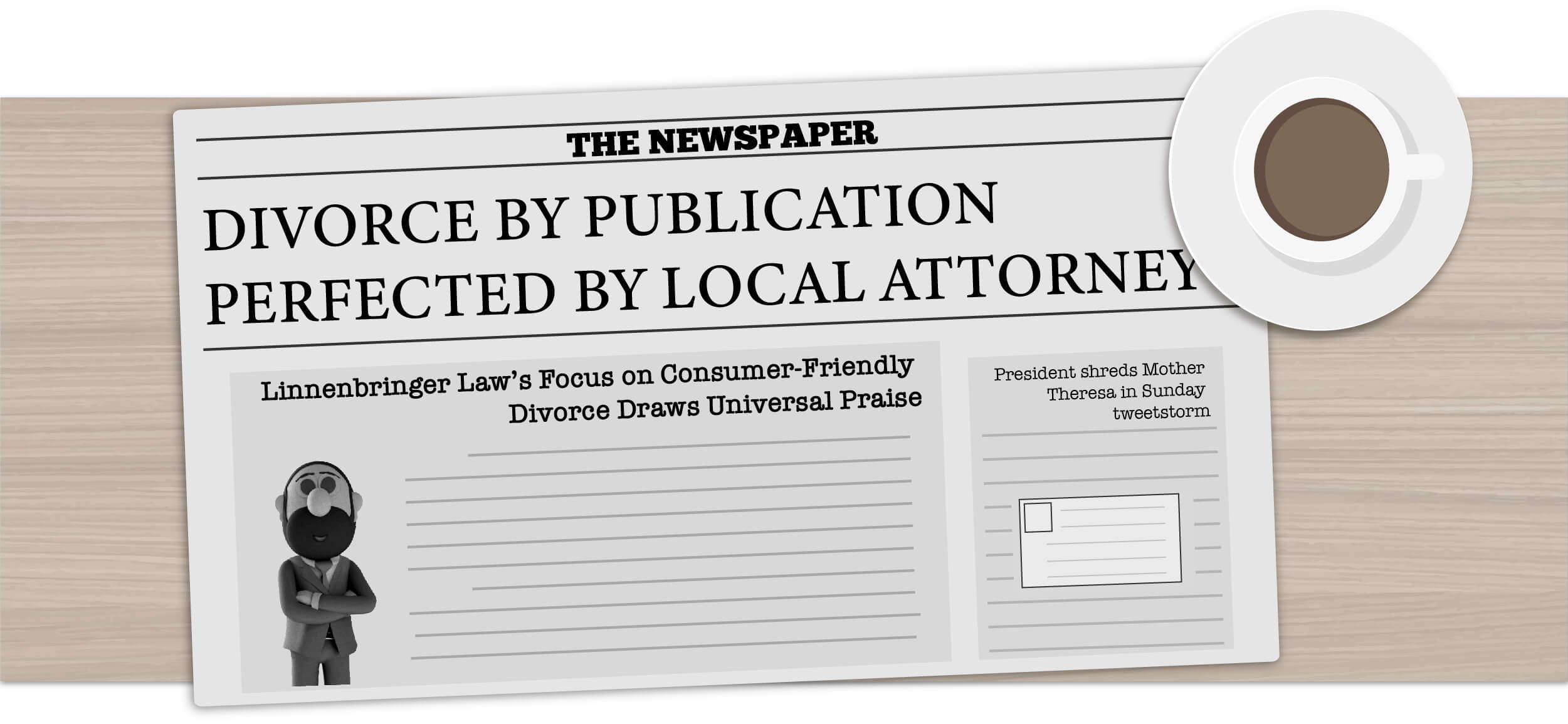A newspaper with heading of Divorce by Publication Perfected by Local Attorney